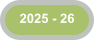 2025 - 26